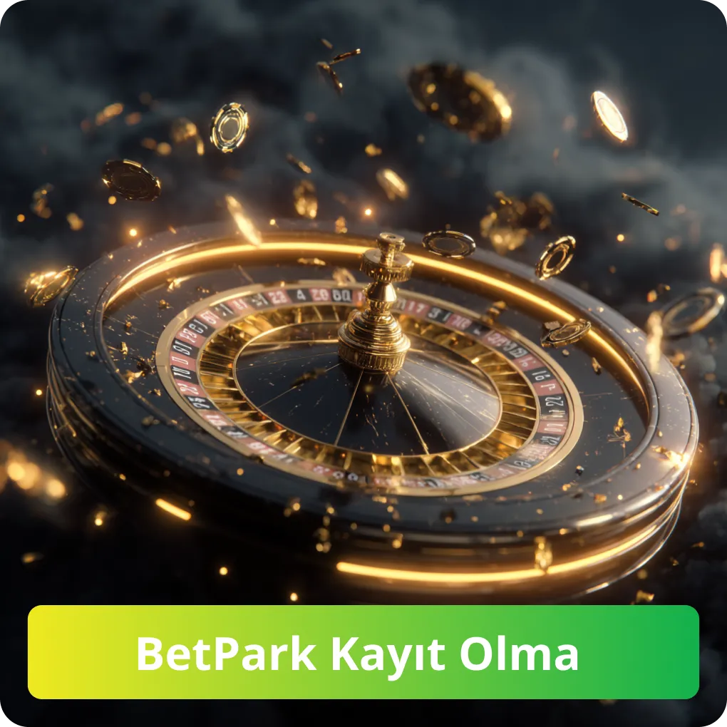 BetPark Kayıt Olma – hızlı üyelik rehberi BetPark Kayıt Olma